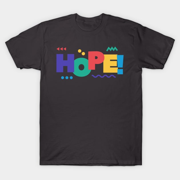 Hope Design T-Shirt by Aziz